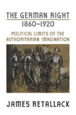 The German Right, 1860?1920