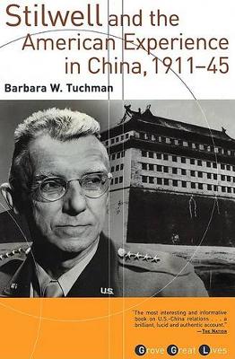 Stilwell and the American Experience in China, 1911-45