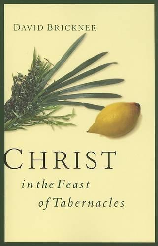 Christ In The Feast Of Tabernacles