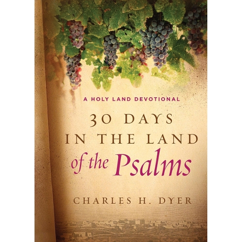30 Days In The Land Of The Psalms