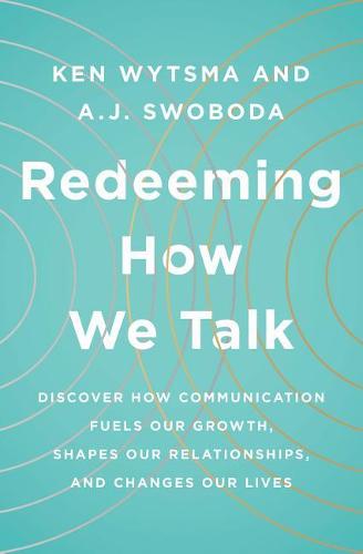 Redeeming How We Talk
