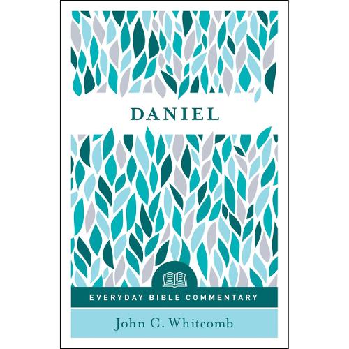 Daniel (Everyday Bible Commentary Series)