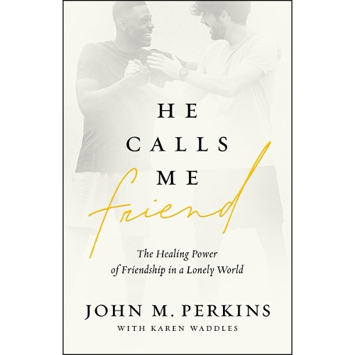 He Calls Me Friend