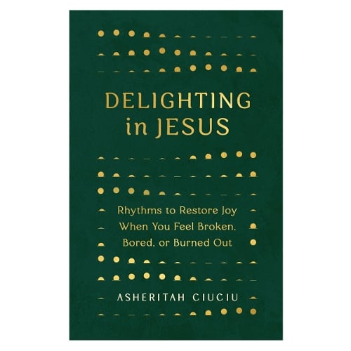 Delighting In Jesus