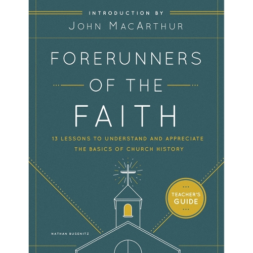 Forerunners of the Faith: Teachers Guide