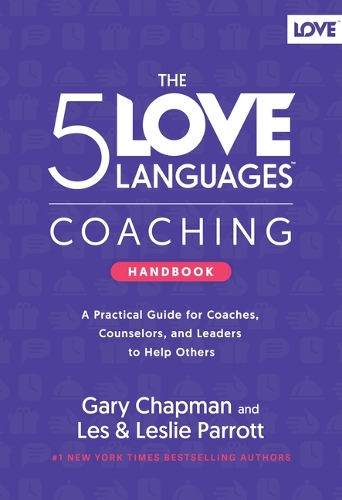 5 Love Languages Coaching Handbook, The