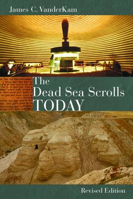 The Dead Sea Scrolls Today