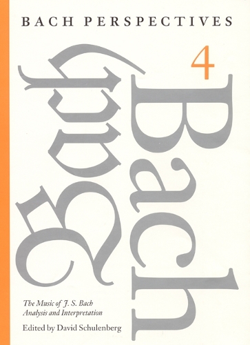 Bach Perspectives, Volume 4