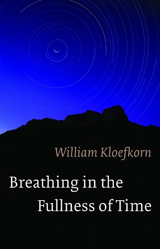 Breathing in the Fullness of Time