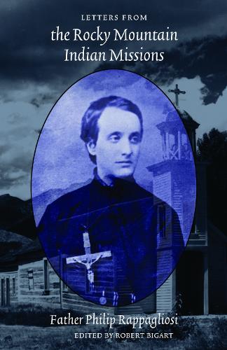Letters from the Rocky Mountain Indian Missions