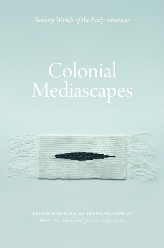 Colonial Mediascapes