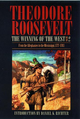 The Winning of the West, Volume 2