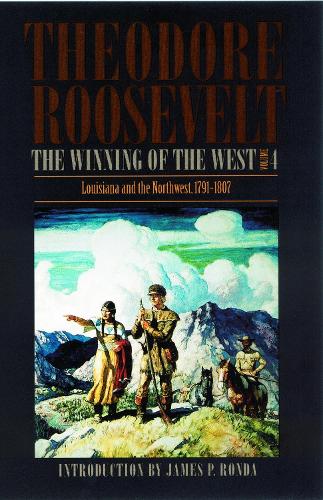 The Winning of the West, Volume 4