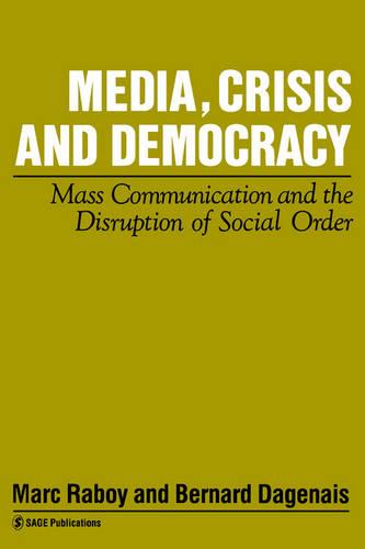 Media, Crisis and Democracy
