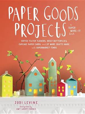 Paper Goods Projects