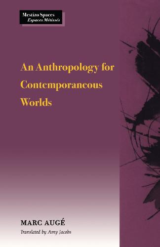 An Anthropology for Contemporaneous Worlds
