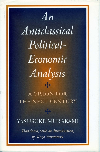 An Anticlassical Political-Economic Analysis