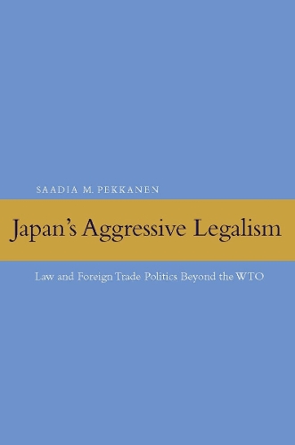 Japan's Aggressive Legalism