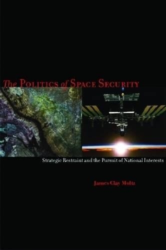 The Politics of Space Security
