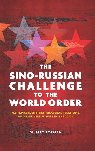 The Sino-Russian Challenge to the World Order