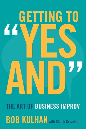 Getting to "Yes and"