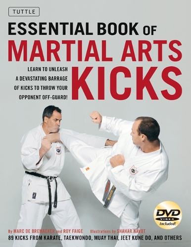 The Essential Book of Martial Arts Kicks