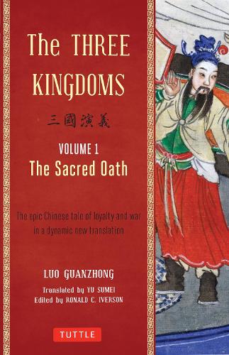 The Three Kingdoms, Volume 1: The Sacred Oath Volume 1
