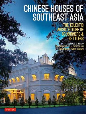 Chinese Houses of South East Asia