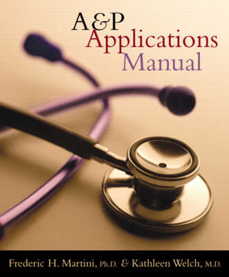 Anatomy and Physiology: Applications Manual