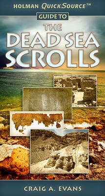 Holman QuickSource Guide to the Dead Sea Scrolls