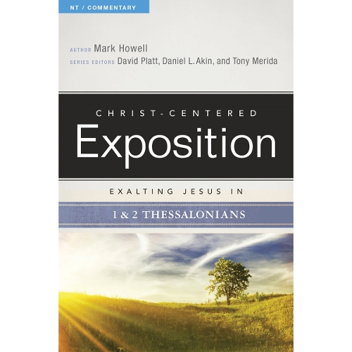 Exalting Jesus in 1 & 2 Thessalonians