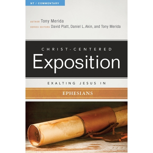 Exalting Jesus In Ephesians