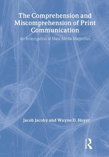 The Comprehension and Miscomprehension of Print Communication