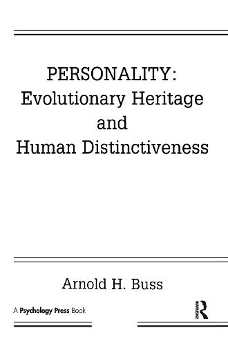 Personality: Evolutionary Heritage and Human Distinctiveness