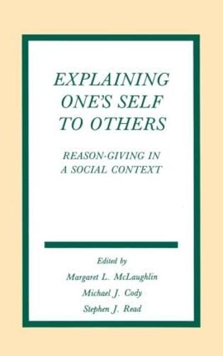 Explaining One's Self To Others