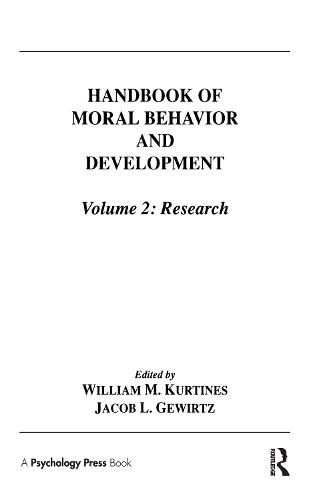 Handbook of Moral Behavior and Development
