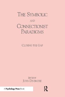 The Symbolic and Connectionist Paradigms