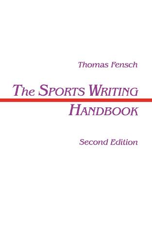 The Sports Writing Handbook