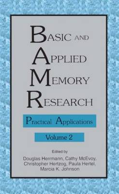 Basic and Applied Memory Research: Basic and Applied Memory Research Theory in Context Volume 1