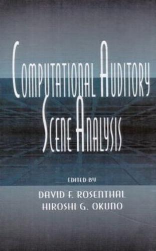 Computational Auditory Scene Analysis
