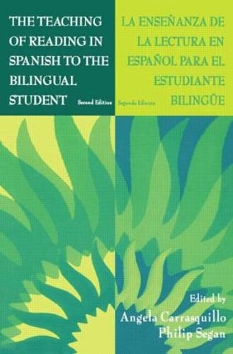 The Teaching of Reading in Spanish to the Bilingual Student: La Ense¤anza De La Lectura En Espa¤ol Para El Estudiante Biling e