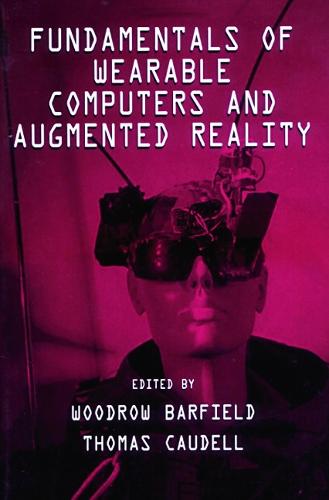 Fundamentals of Wearable Computers and Augmented Reality