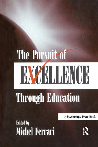 The Pursuit of Excellence Through Education