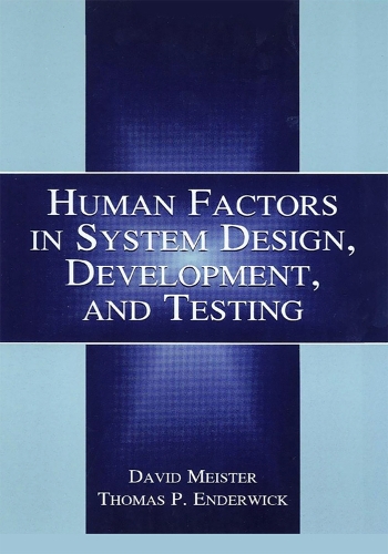 Human Factors in System Design, Development, and Testing