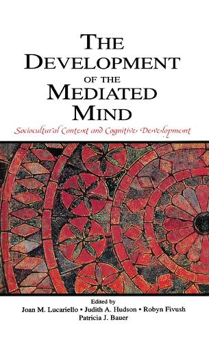 The Development of the Mediated Mind