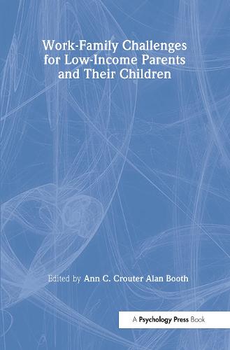 Work-Family Challenges for Low-Income Parents and Their Children