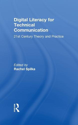 Digital Literacy for Technical Communication