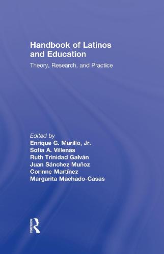 Handbook of Latinos and Education