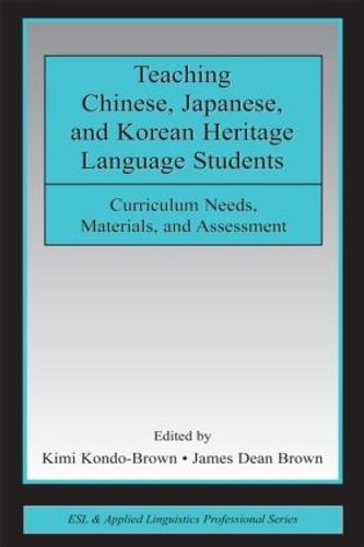 Teaching Chinese, Japanese, and Korean Heritage Language Students