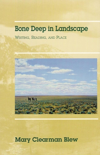 Bone Deep in Landscape